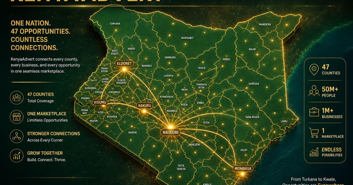 KenyaAdvert in All 47 Counties: The Truly Nationwide Kenyan Marketplace